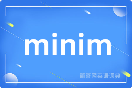 minim