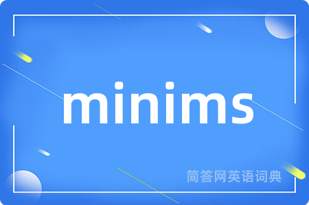 minims