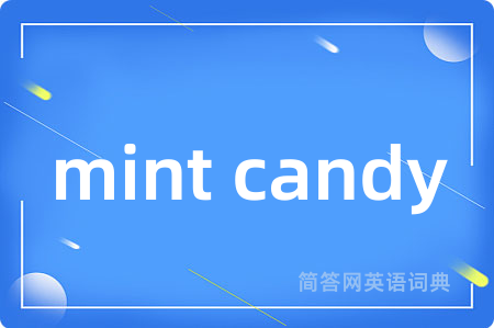 mint candy