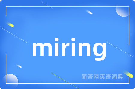 miring
