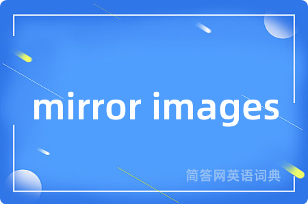 mirror images
