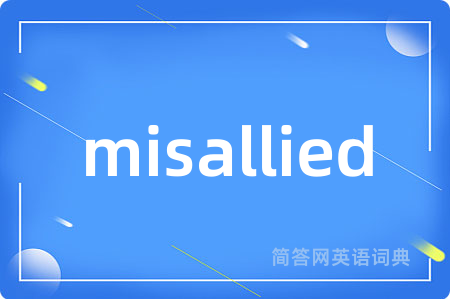 misallied