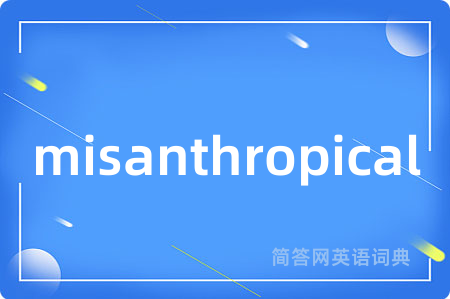 misanthropical