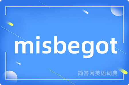 misbegot