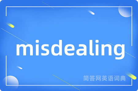 misdealing