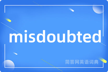 misdoubted