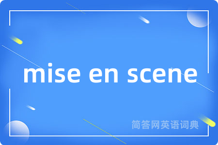 mise en scene