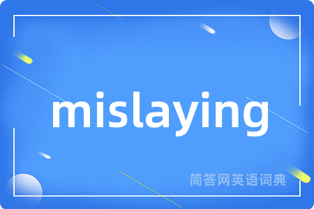 mislaying