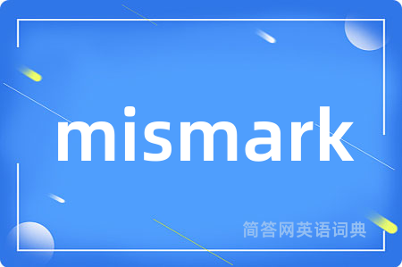 mismark