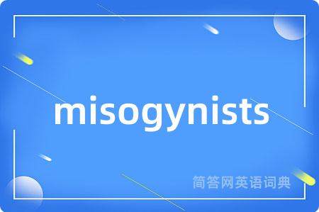 misogynists