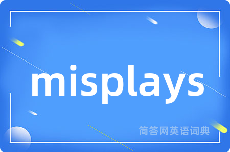 misplays