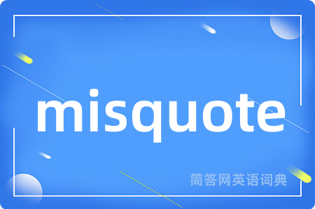 misquote
