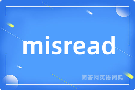 misread