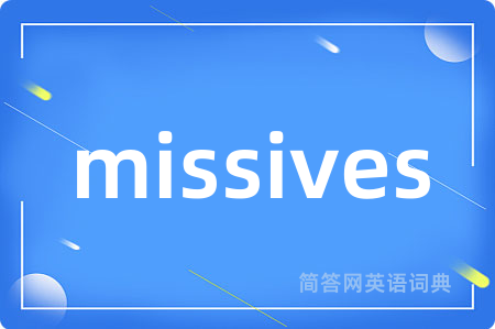 missives
