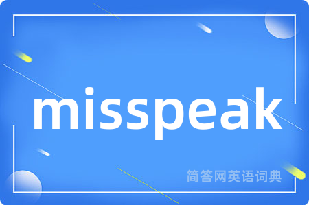 misspeak