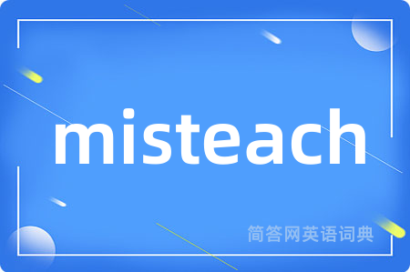misteach