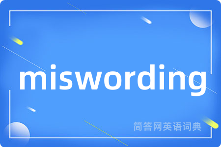 miswording