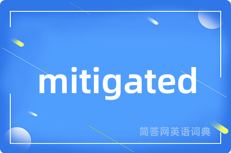 mitigated