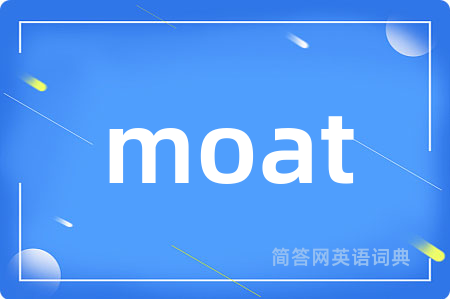 moat