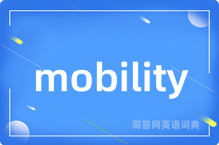 mobility