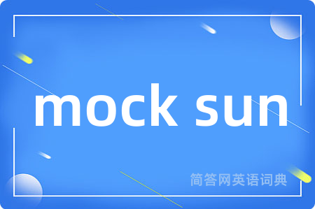 mock sun