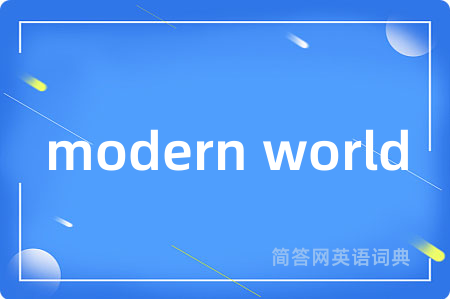 modern world