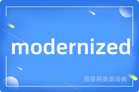 modernized