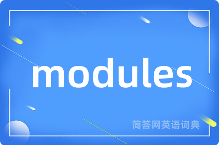modules