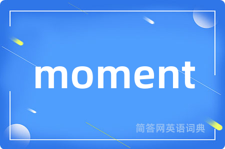 moment