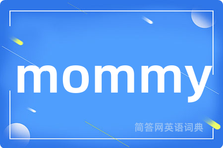 mommy