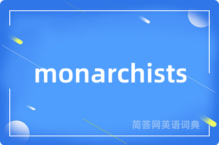 monarchists
