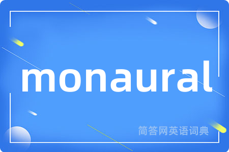monaural