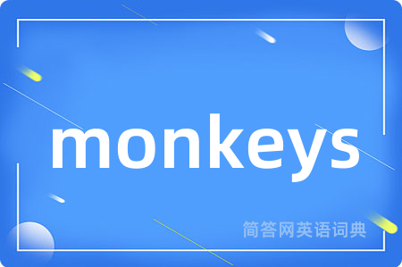 monkeys