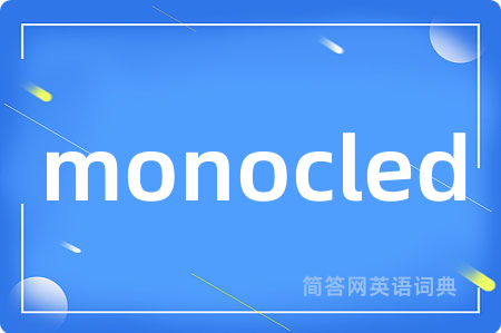 monocled