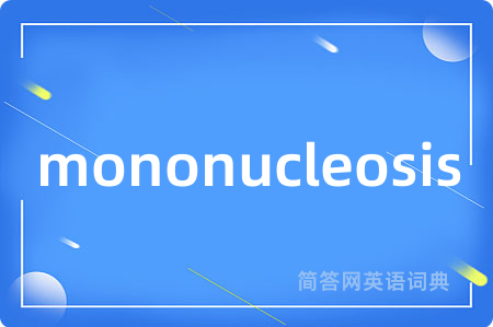 mononucleosis