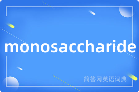 monosaccharide