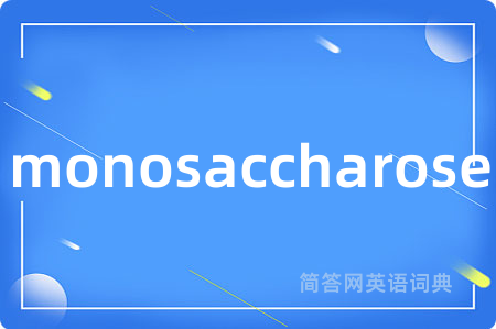 monosaccharose