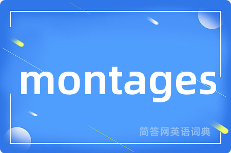 montages