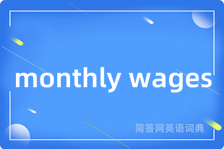 monthly wages