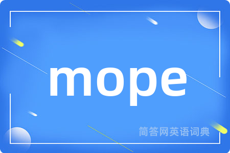 mope