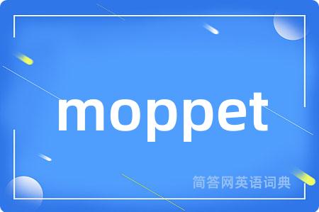 moppet
