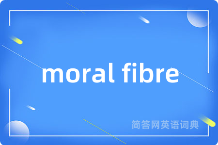 moral fibre