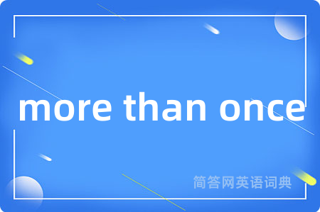 more than once