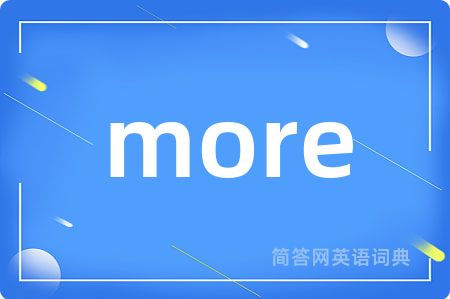more