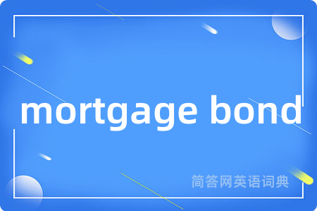 mortgage bond