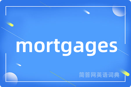 mortgages