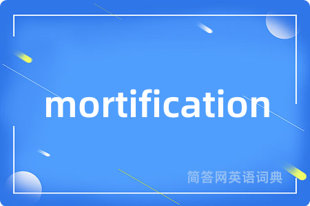 mortification