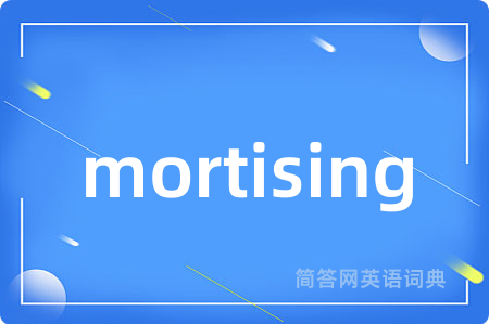 mortising