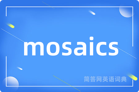 mosaics