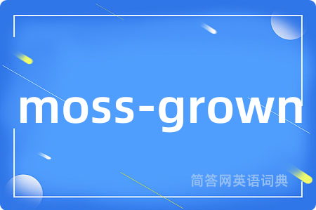 moss-grown